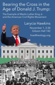 Larycia Hawkins, "Bearing the Cross in the Age of Donald J. Trump: The Example of Martin Luther King, Jr. and the American Civil Rights Movement"